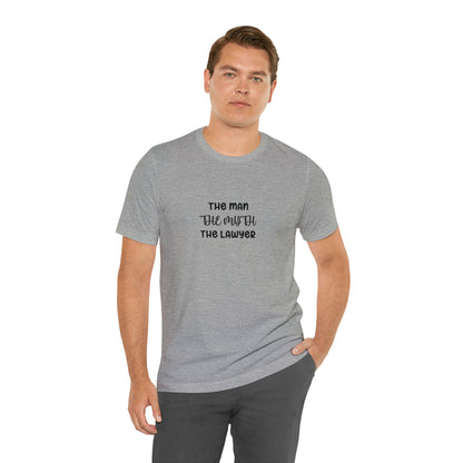 Lawyer T-Shirt - The Man, The Myth