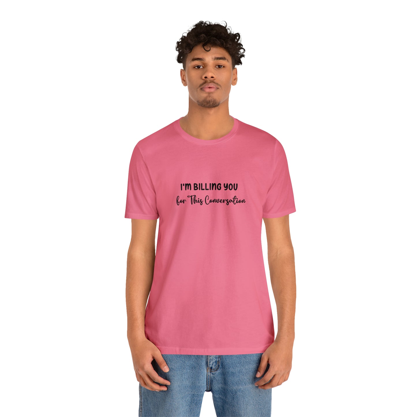 Lawyer T-Shirt: Billing Conversation | Unisex Tee