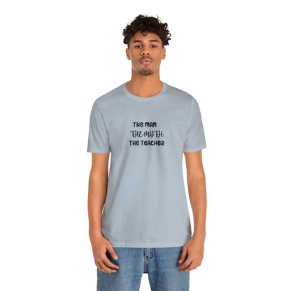 The Doctor funny T-Shirt: Man, Myth & Legend