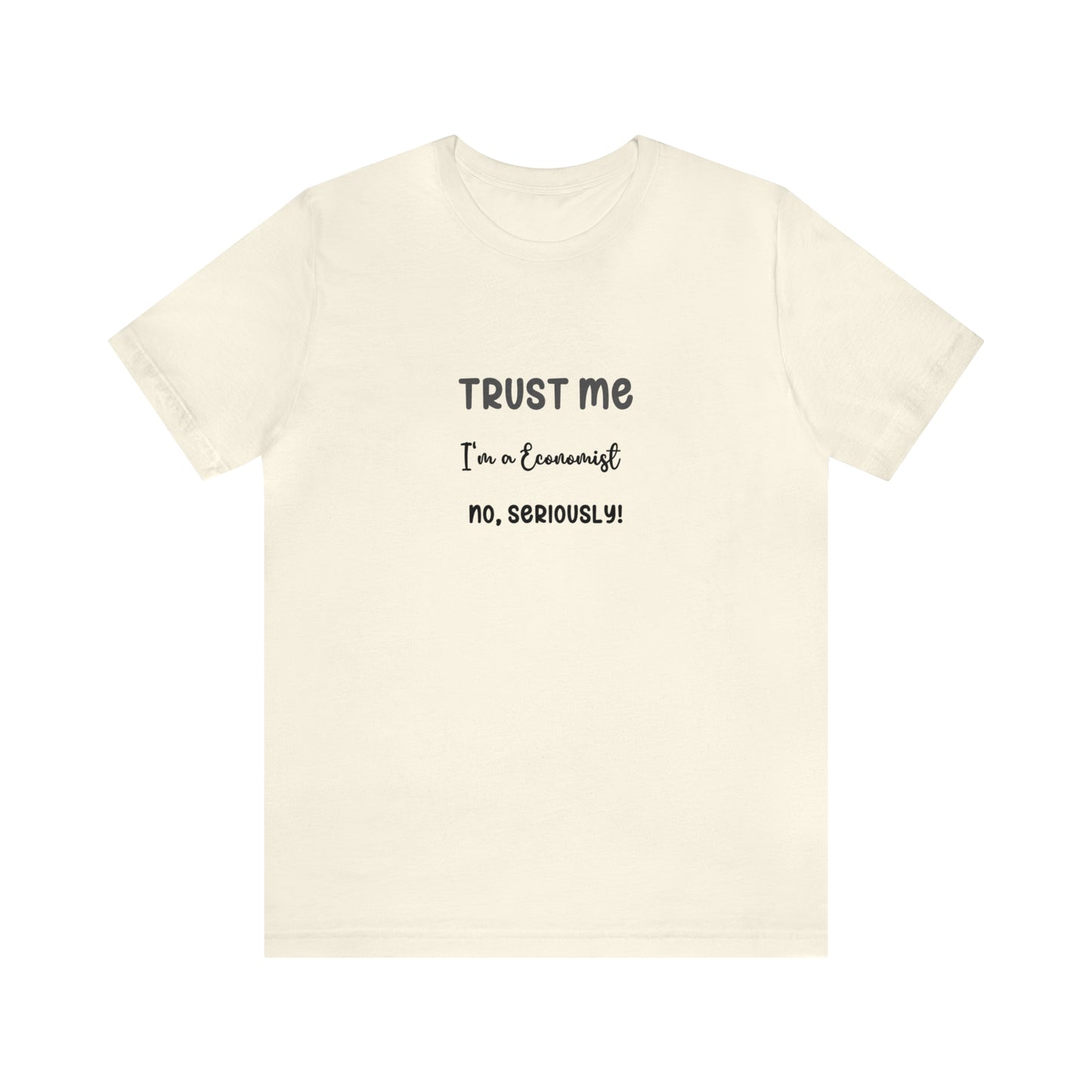 Trust Me Economist T-shirt | Men and women Clothing