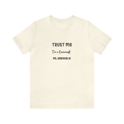 Trust Me Economist T-shirt | Men and women Clothing