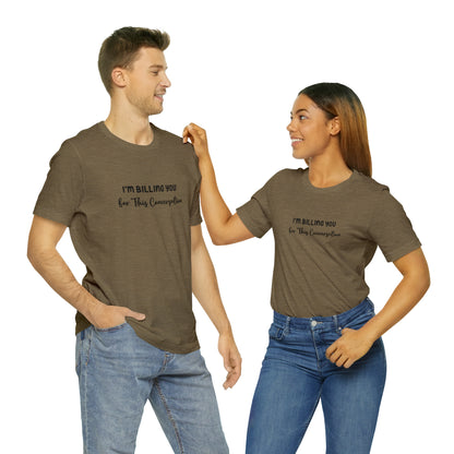 Lawyer Billing T-Shirt | Unisex Tee