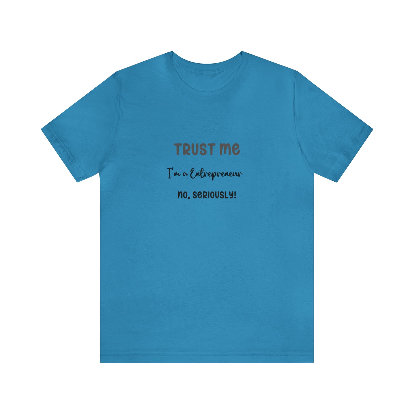 Entrepreneur's Trust Tee - Unisex Jersey Short Sleeve