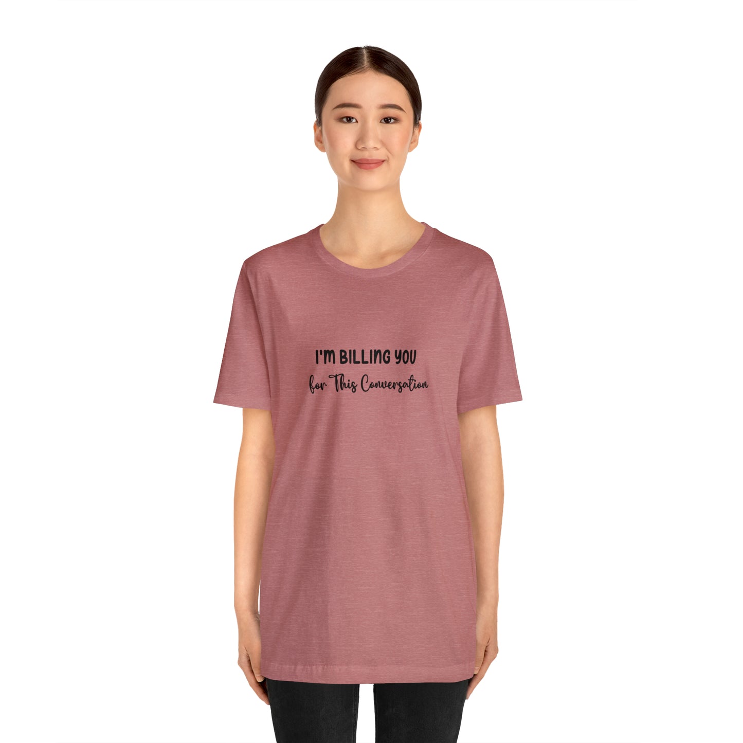 Lawyer T-Shirt: Billing Conversation | Unisex Tee