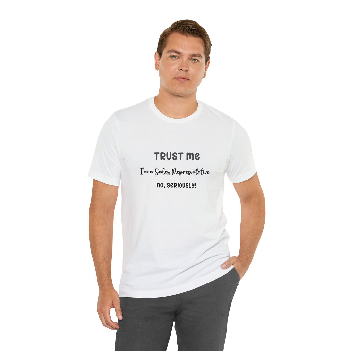 Sales Rep Trust Tee – Unisex Jersey Short Sleeve