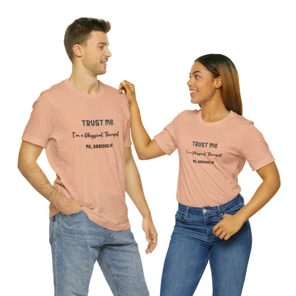 Physical Therapist Approved Unisex Tee