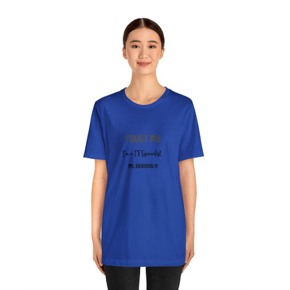 IT Specialist Unisex Tee Shirt