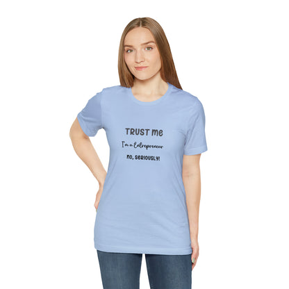 Entrepreneur's Trust Tee - Unisex Jersey Short Sleeve