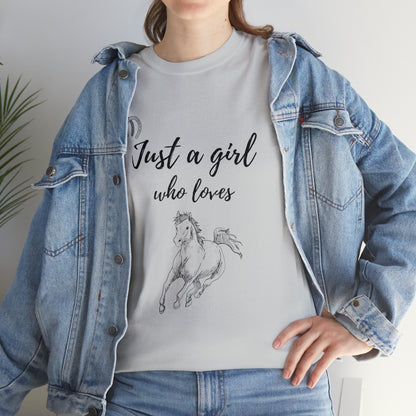 Just a Girl Who Loves Horses Tee