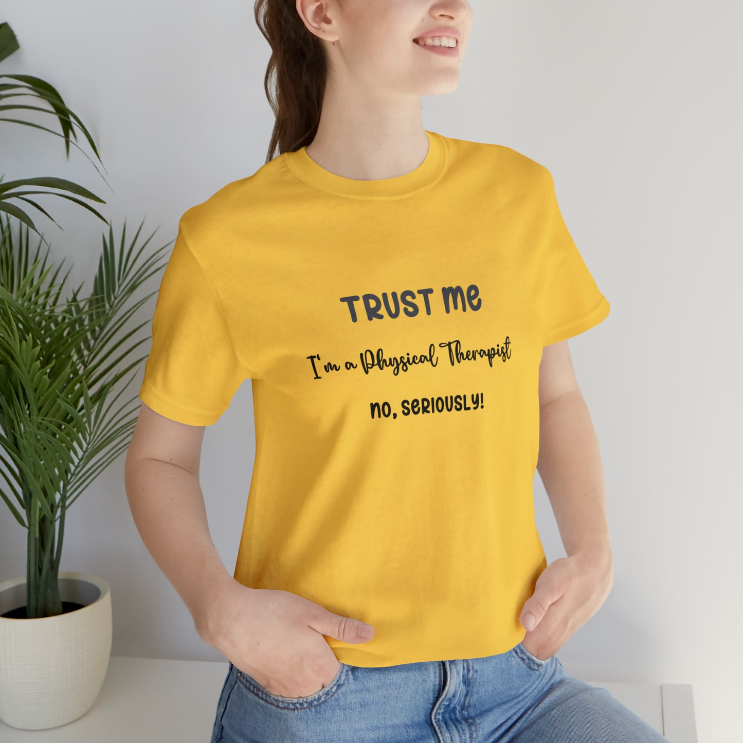 Trust Me, I'm a PT Tee - Unisex Jersey Short Sleeve