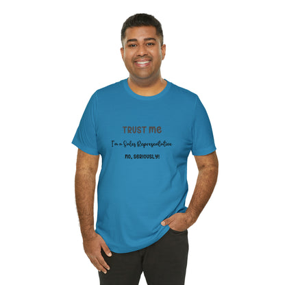 Trust Me Sales Rep Tee