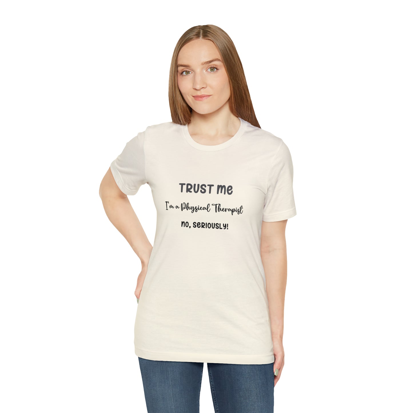 Trust Me, I'm a PT Tee - Unisex Jersey Short Sleeve