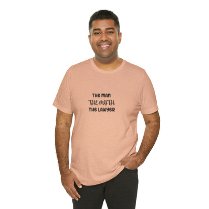 Lawyer T-Shirt - The Man, The Myth