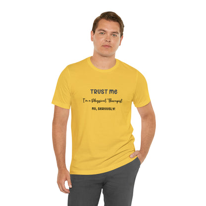 Physical Therapist Approved Unisex Tee