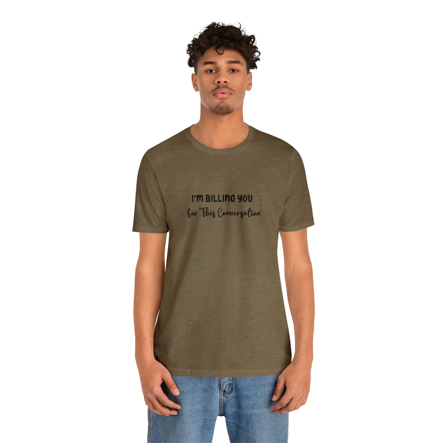 Lawyer T-Shirt: Billing Conversation | Unisex Tee