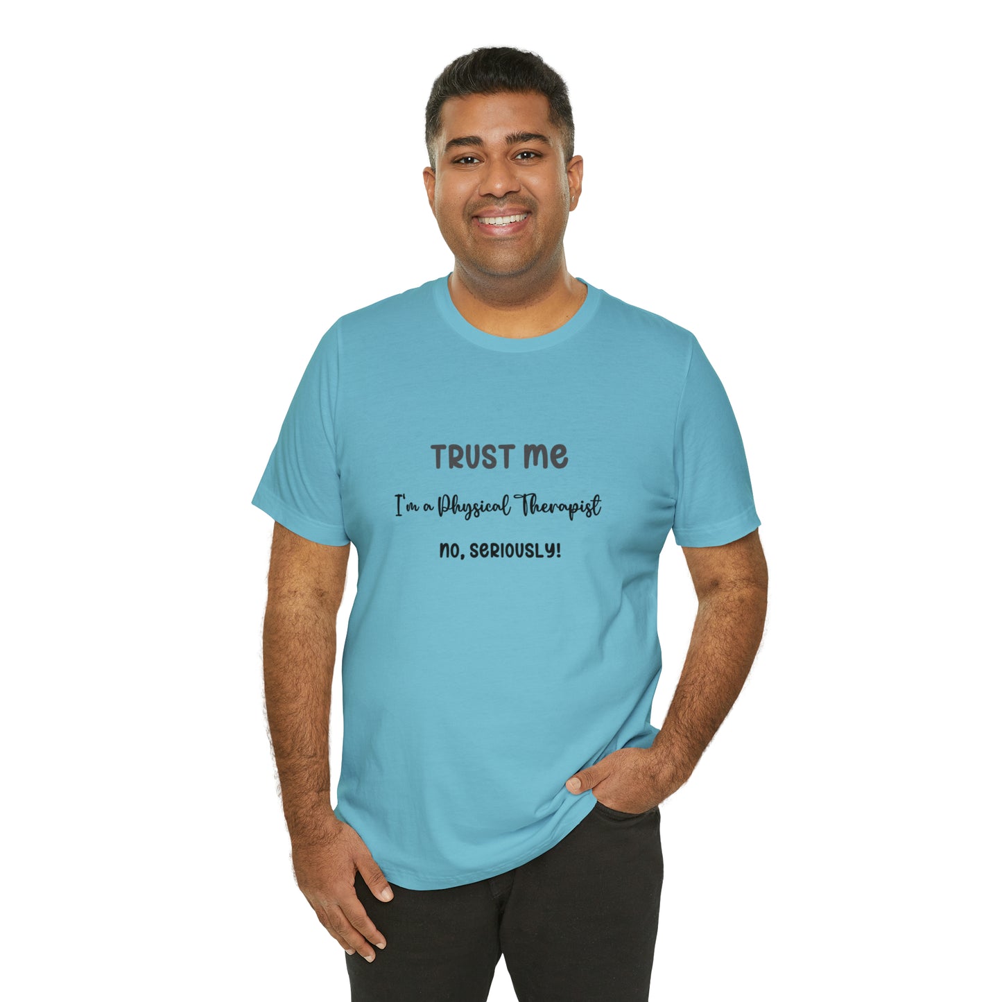 Trust Me, I'm a PT Tee - Unisex Jersey Short Sleeve