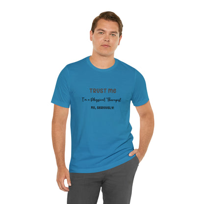 Physical Therapist Approved Unisex Tee