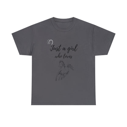 Just a Girl Who Loves Horses Tee