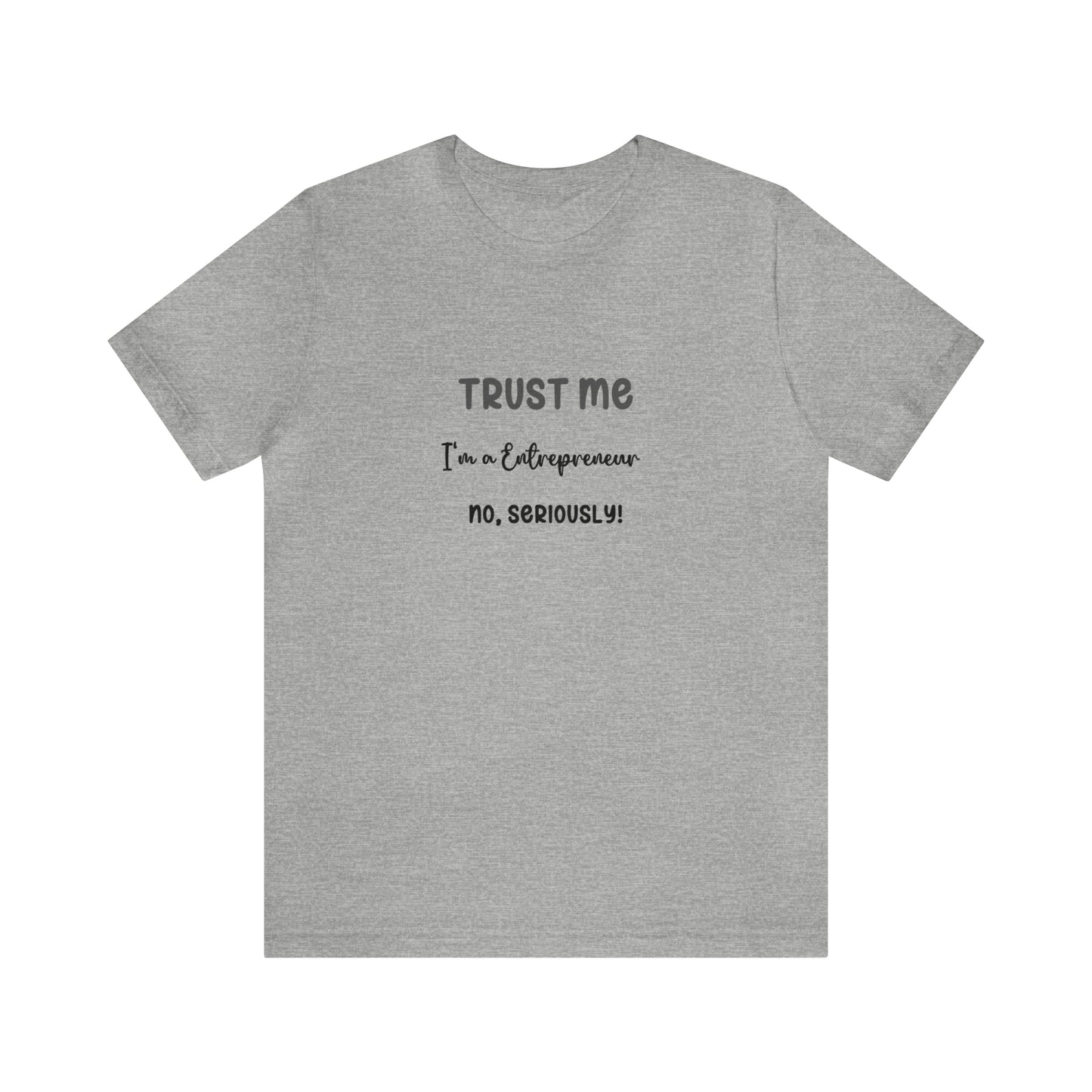 Entrepreneur's Trust Tee - Unisex Jersey Short Sleeve