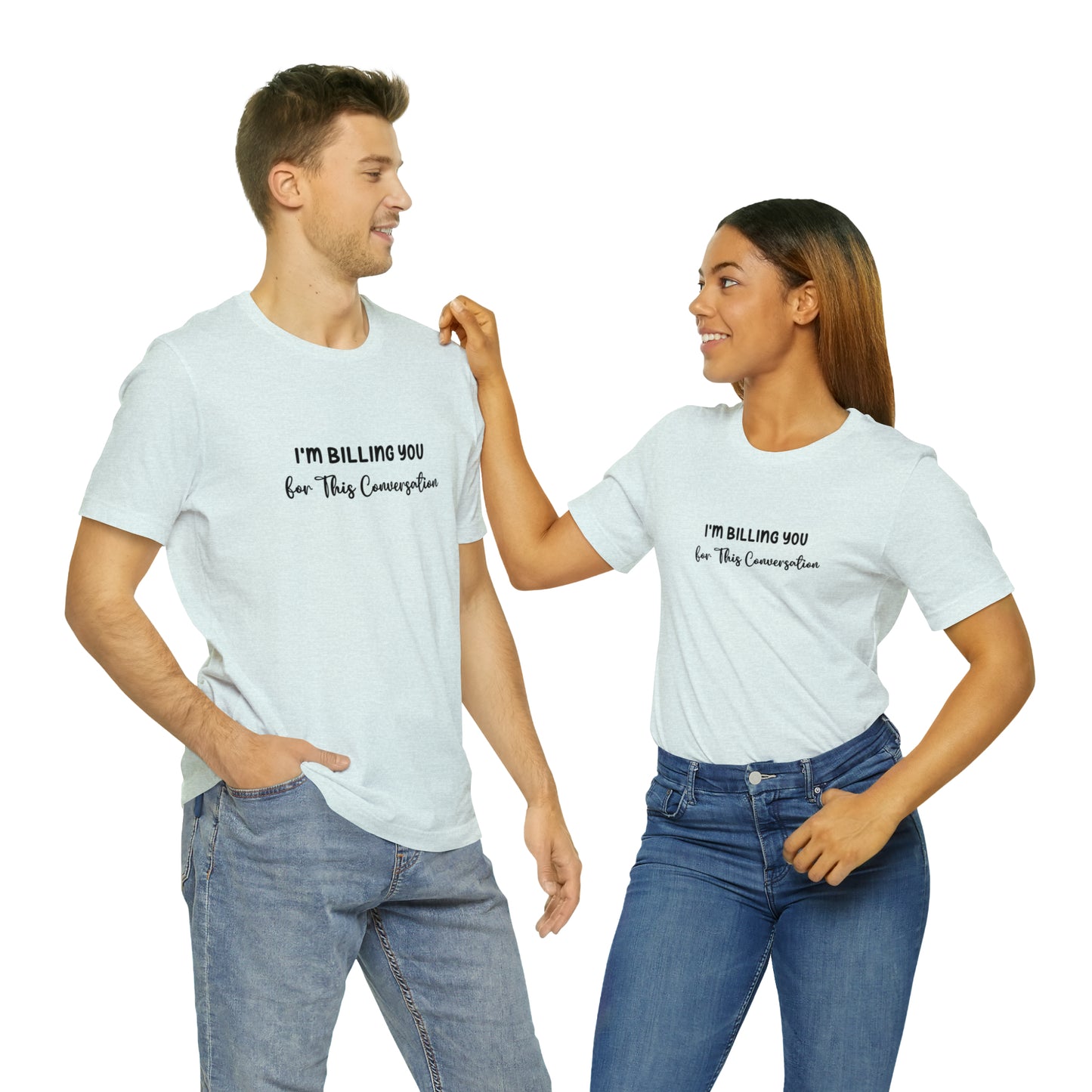 Lawyer T-Shirt: Billing Conversation | Unisex Tee