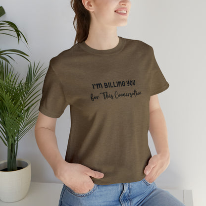 Lawyer Billing T-Shirt | Unisex Tee