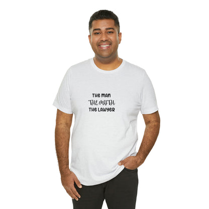 Lawyer T-Shirt - The Man, The Myth