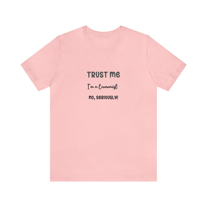 Trust Me Economist T-shirt | Men and women Clothing