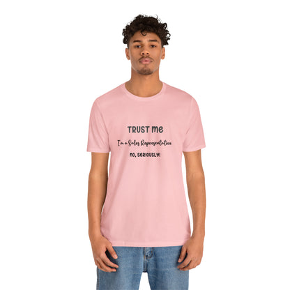 Trust Me Sales Rep Tee