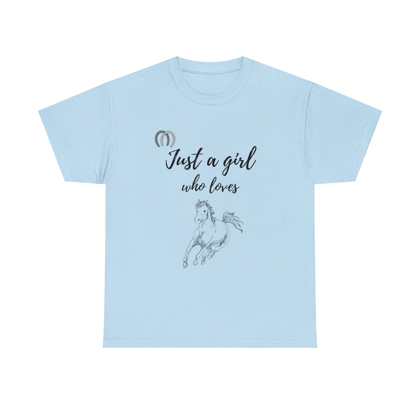 Just a Girl Who Loves Horses Tee