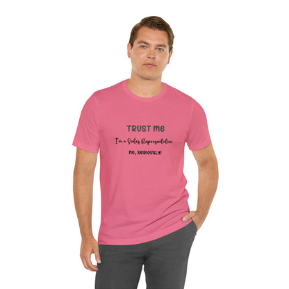 Trust Me Sales Rep Tee