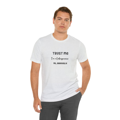 Entrepreneur's Trust Tee - Unisex Jersey Short Sleeve