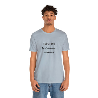 Entrepreneur's Trust Tee - Unisex Jersey Short Sleeve