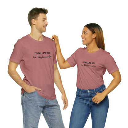 Lawyer T-Shirt: Billing Conversation | Unisex Tee