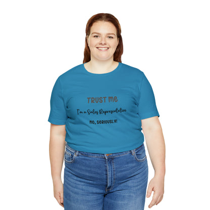 Trust Me Sales Rep Tee