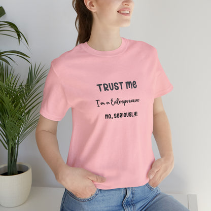 Entrepreneur's Trust Tee - Unisex Jersey Short Sleeve