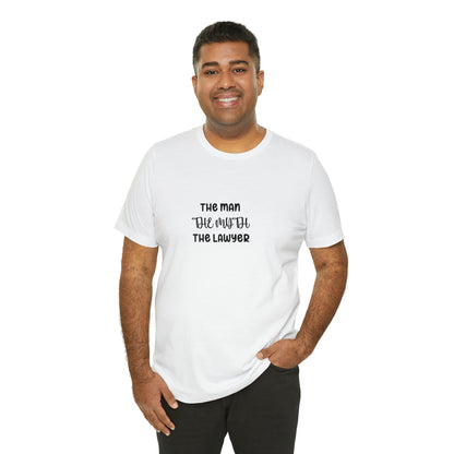 Lawyer T-Shirt - The Man, The Myth