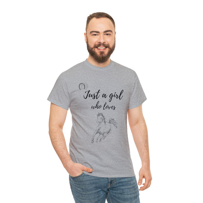 Just a Girl Who Loves Horses Tee