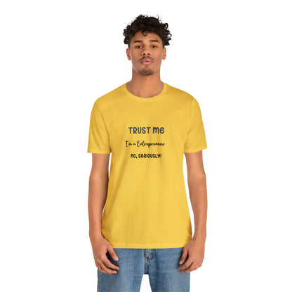 Entrepreneur's Trust Tee - Unisex Jersey Short Sleeve