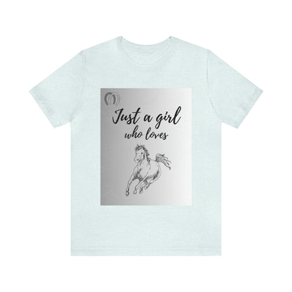 A girl who Loves Horses Tee - Unisex Sporty Fit