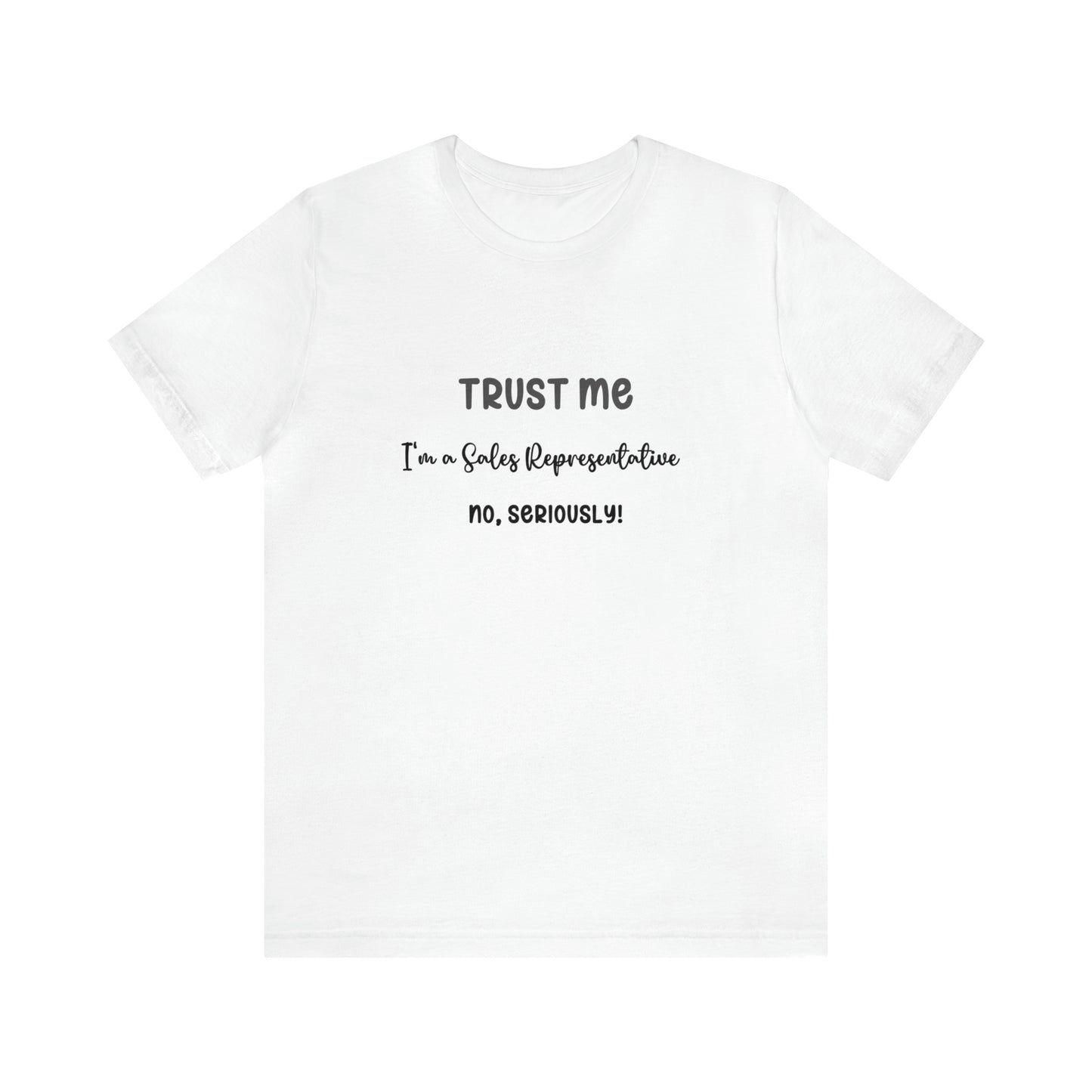 Trust Me Sales Rep Tee