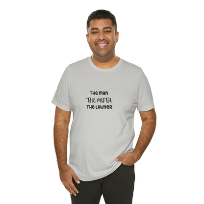 Lawyer T-Shirt - The Man, The Myth