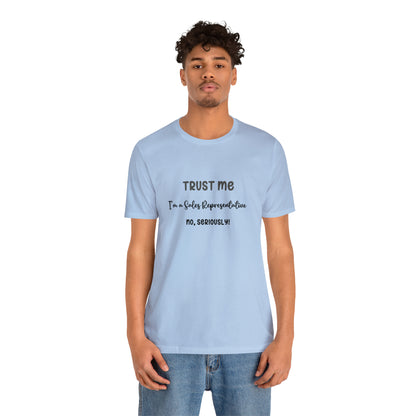 Sales Rep Trust Tee – Unisex Jersey Short Sleeve