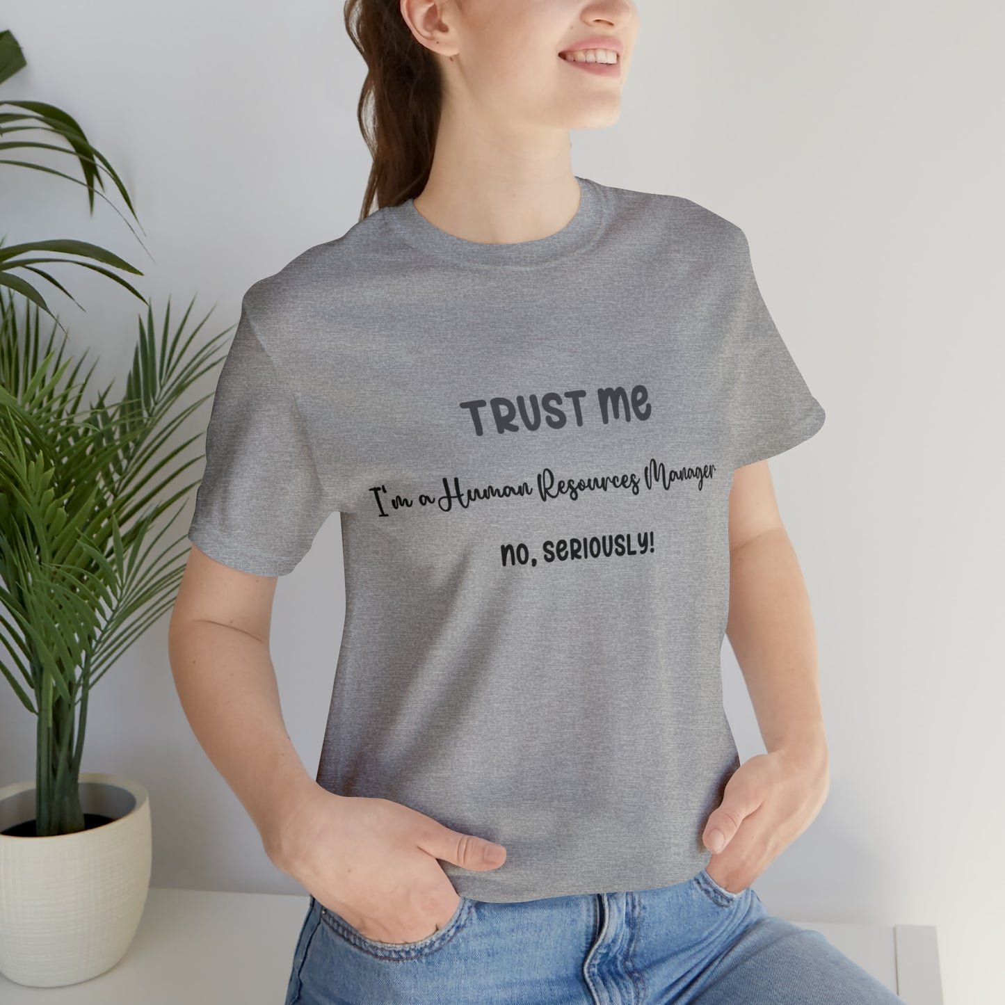 HR Manager Approved: Unisex Jersey Tee