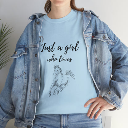 Just a Girl Who Loves Horses Tee