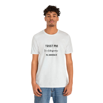 Entrepreneur's Trust Tee - Unisex Jersey Short Sleeve