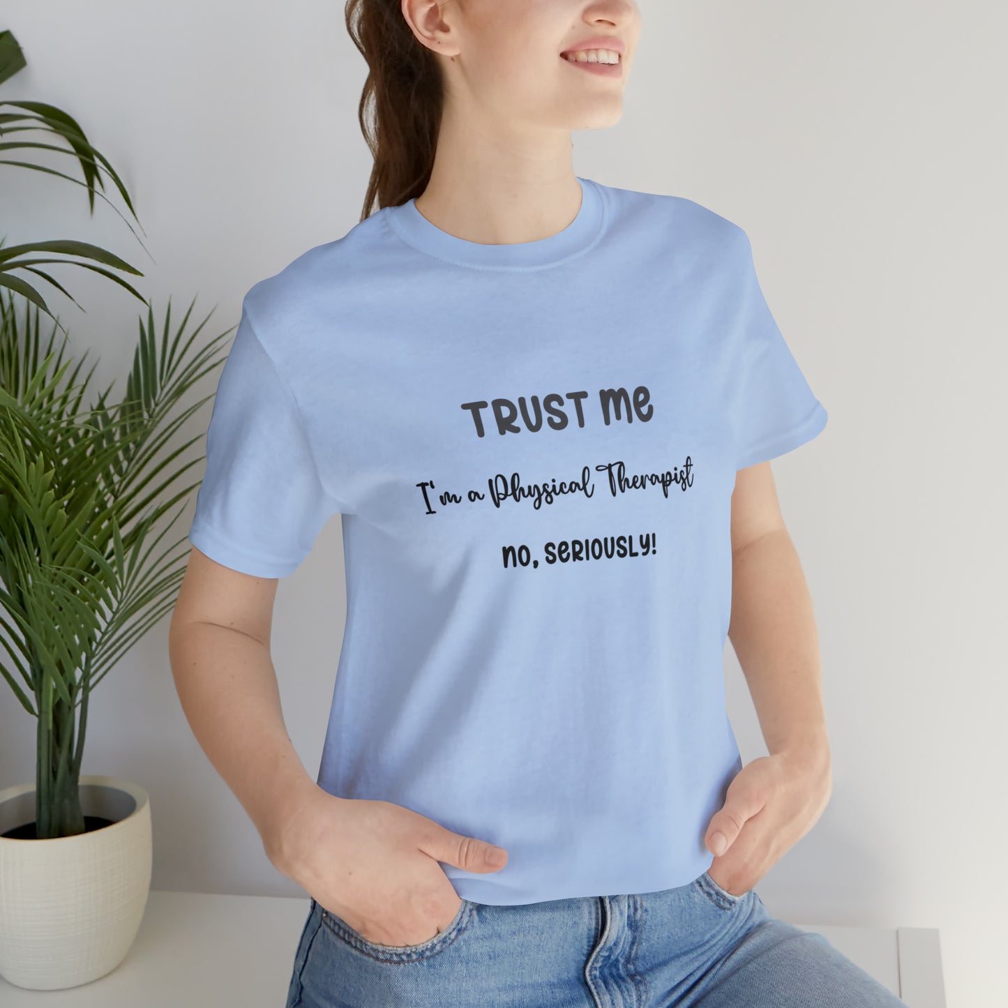 Trust Me, I'm a PT Tee - Unisex Jersey Short Sleeve