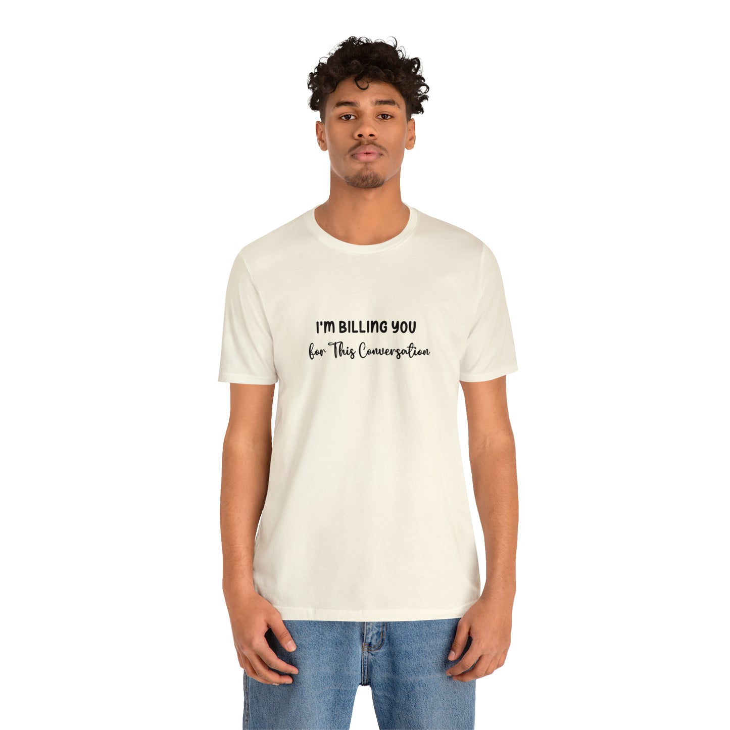 Lawyer T-Shirt: Billing Conversation | Unisex Tee