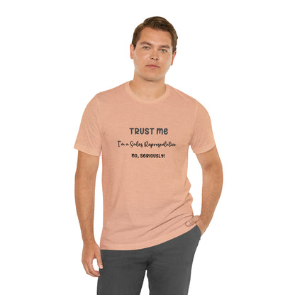 Trust Me Sales Rep Tee