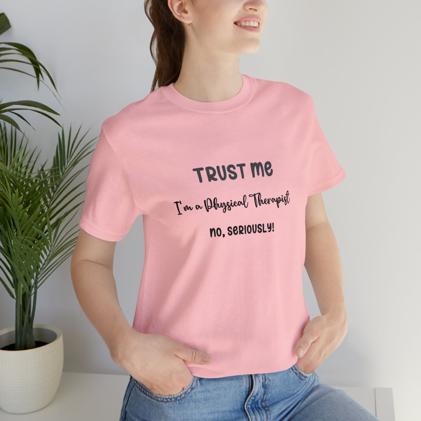 Physical Therapist Approved Unisex Tee