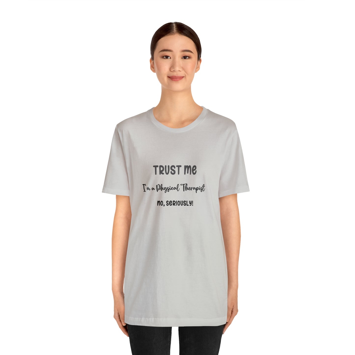 Physical Therapist Approved Unisex Tee